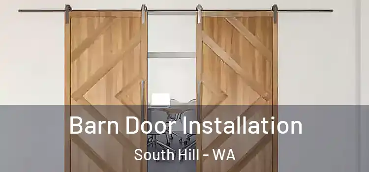 Barn Door Installation South Hill - WA