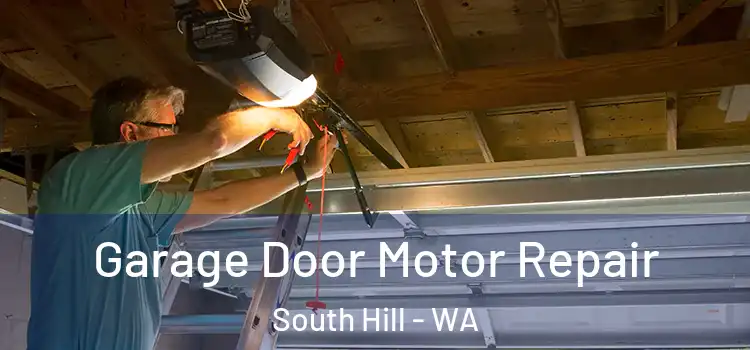  Garage Door Motor Repair South Hill - WA