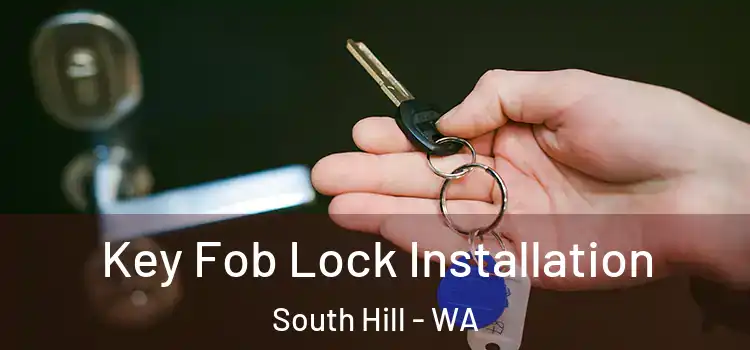 Key Fob Lock Installation South Hill - WA