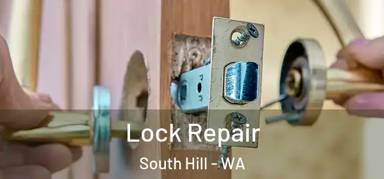 Lock Repair South Hill - WA