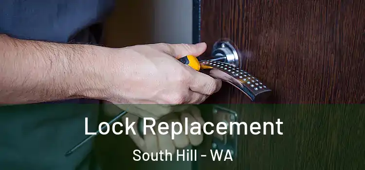 Lock Replacement South Hill - WA