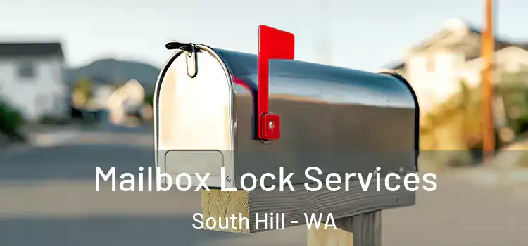 Mailbox Lock Services South Hill - WA
