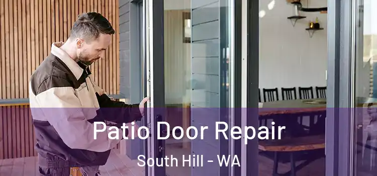 Patio Door Repair South Hill - WA