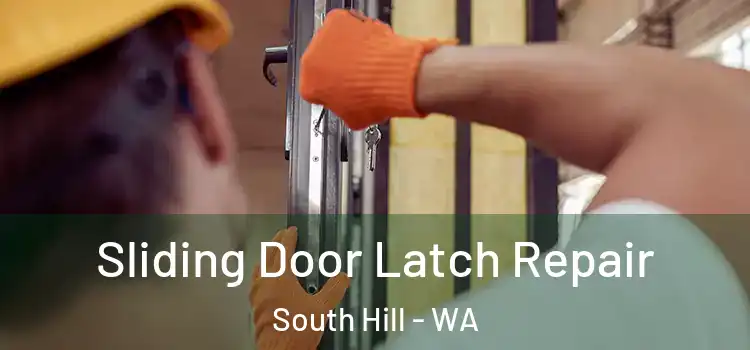 Sliding Door Latch Repair South Hill - WA